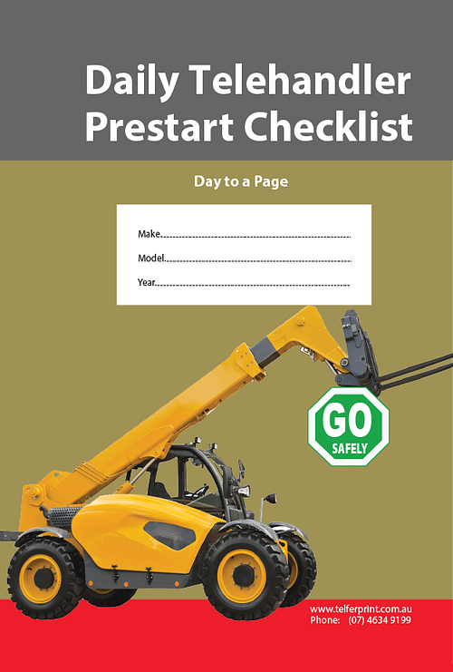 Telehandler Daily Pre Start Checklist.pdf Telehandler Pre-Start Checklist Book A5 – Daily (Pre-printed)